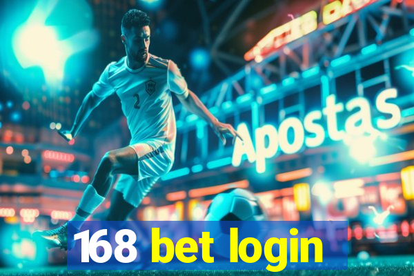 168 bet login